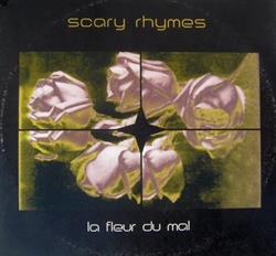 online anhören Scary Rhymes - La Fleur Du Mal