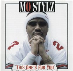 ouvir online Mo Stylz - This Ones For You