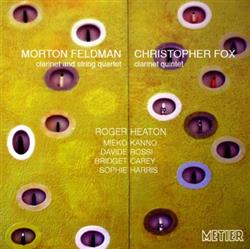 last ned album Morton Feldman Christopher Fox - Clarinet Quintets