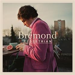 descargar álbum Bremond - Pedestrian