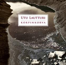 descargar álbum Utu Lautturi - Korpinkorva