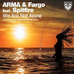 descargar álbum ARMA & Fargo Feat Spitfire - We Are Not Alone