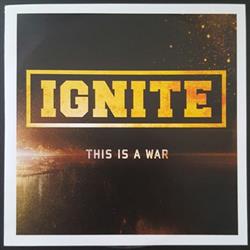 Ignite - This Is A War