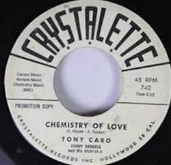 lyssna på nätet Tony Caro - Chemistry Of Love