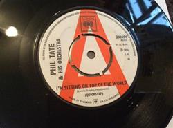 ladda ner album Phil Tate & His Orchestra - Im Sitting On Top Of The World
