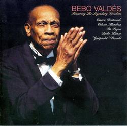 ascolta in linea Bebo Valdés - Featuring The Legendary Vocalists