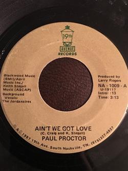Download Paul Proctor - Aint We Got Love