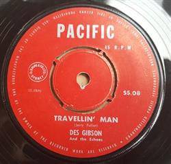 écouter en ligne Des Gibson And The Echoes - Travellin Man