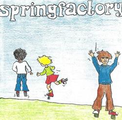 lyssna på nätet Springfactory - Springfactory