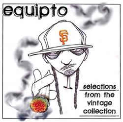 lytte på nettet Equipto - Selections From The Vintage Collection