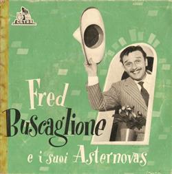last ned album Fred Buscaglione E I Suoi Asternovas - Teresa Non Sparare Porfirio Villarosa Che Bambola Pensa Ai Fatti Tuoi