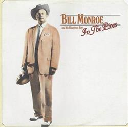 ladda ner album Bill Monroe & His Blue Grass Boys - In The Pines