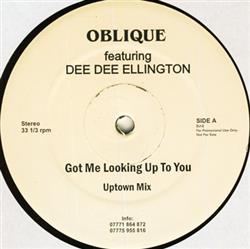descargar álbum Oblique Featuring Dee Dee Ellington - Got Me Looking Up To You