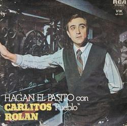 lytte på nettet Carlitos Rolán - Hagan El Pasito
