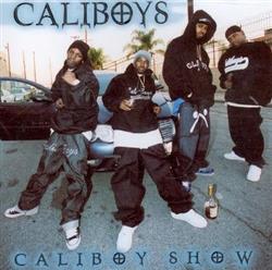 lytte på nettet Caliboys - Caliboy Show