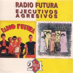 lataa albumi Radio Futura Ejecutivos Agresivos - Radio Futura Ejecutivos Agresivos