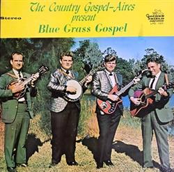 last ned album The Country GospelAires - Bluegrass Gospel