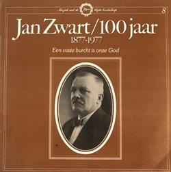 baixar álbum Willem Hendrik Zwart, Feike Asma - Jan Zwart100 Jaar