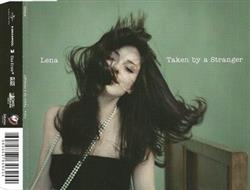 ladda ner album Lena - Taken By A Stranger