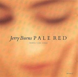 last ned album Jerry Burns - Pale Red