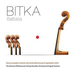 écouter en ligne Komorni Godalni Orkester Slovenske Filharmonije & Zagrebački Solisti - Bitka