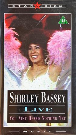 ladda ner album Shirley Bassey - LiveYou Aint Heard Nothing Yet