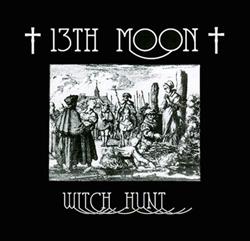 online anhören 13th MOON - Witch Hunt