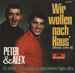 Album herunterladen Peter & Alex - Wir Wollen Nach Haus Sloop John B