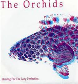 Download Orchids, The - Striving for the Lazy Perfection