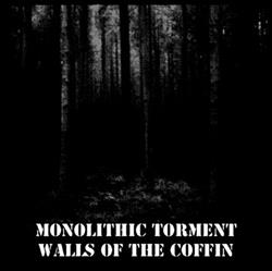last ned album MONOLITHIC TORMENT WALLS OF THE COFFIN - Untitled