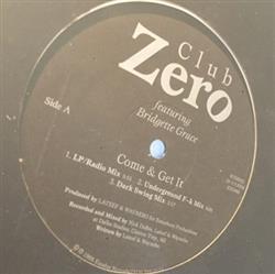 Download Club Zero - Come Get It