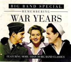 lytte på nettet Various - Big Band Special Remembering War Years
