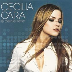 ladda ner album Cécilia Cara - Le Dernier Reflet