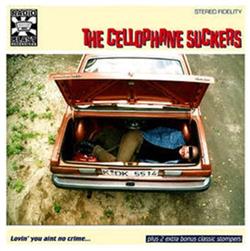 last ned album The Cellophane Suckers - Lovin You Aint No Crime