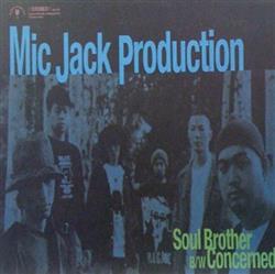 télécharger l'album Mic Jack Production - Soul Brother Concerned