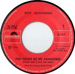 télécharger l'album Roy Buchanan - Por Favor No Me Abandones Please Dont Turn Me Away