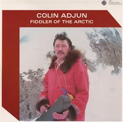 Album herunterladen Colin Adjun - Fiddler Of The Arctic