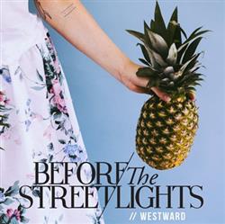online anhören Before The Streetlights - Westward