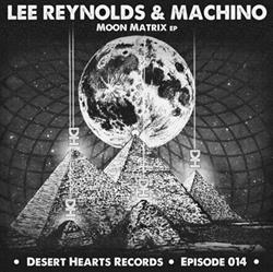 Album herunterladen Lee Reynolds & Machino - Moon Matrix EP