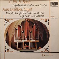 baixar álbum CPh E Bach, Jean Guillou, Brandenburgisches Orchester Berlin, René Klopfenstein - Orgelkonzerte G dur Und Es dur