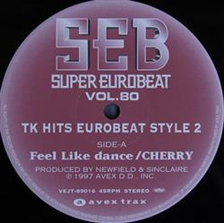 télécharger l'album Cherry Helena - Super Eurobeat Vol 80 TK Hits Eurobeat Style 2