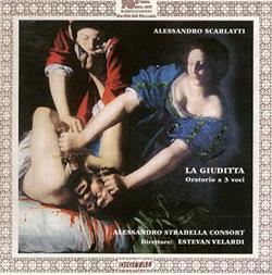 last ned album Alessandro Scarlatti, Alessandro Stradella Consort, Estevan Velardi - La Guiditta