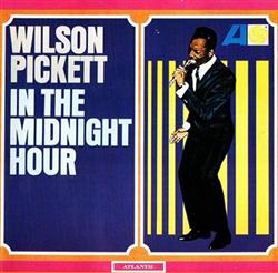 descargar álbum Wilson Pickett - In The Midnight Hour