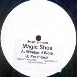 lataa albumi Smight Presents Magic Shoe - Weekend Work