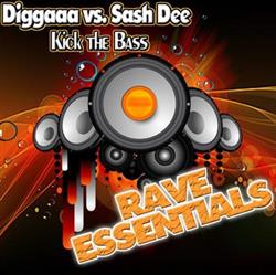 Diggaaa And Sash Dee - Kick The Bass