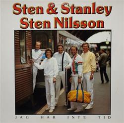Download Sten & Stanley, Sten Nilsson - Jag Har Inte Tid