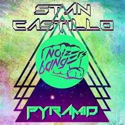 écouter en ligne Stan Castillo - Pyramid