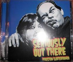 Album herunterladen Various - Seriously Out There Preston Subterranea