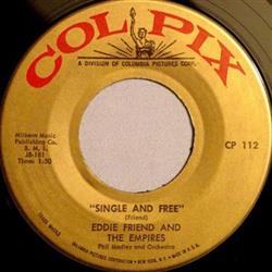 Eddie Friend And The Empires - Single And Free Tears In My Eyes