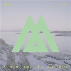 ladda ner album Mire Kay - A Rising Tide Lifts All Boats